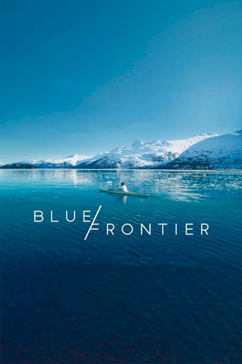 Blue Frontier - Movie Poster Blue Frontier - Movie Poster
