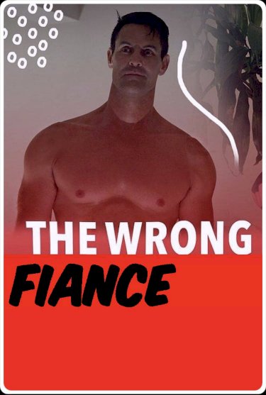 The Wrong Fiancé - Movie Poster The Wrong Fiancé - Movie Poster