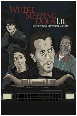 Where Sleeping Dogs Lie - Movie Poster Where Sleeping Dogs Lie - Movie Poster