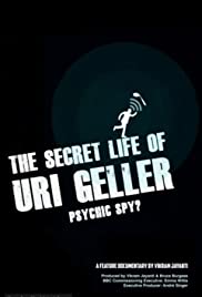 The Secret Life of Uri Geller - Movie Poster The Secret Life of Uri Geller - Movie Poster