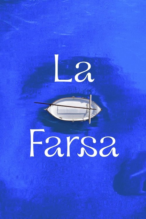 La farsa - Movie Poster La farsa - Movie Poster
