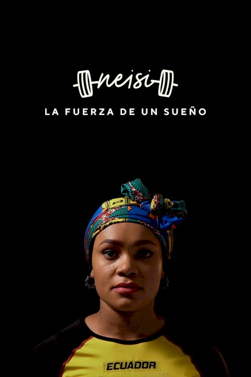 Neisi: The Power of a Dream - Movie Poster Neisi: The Power of a Dream - Movie Poster