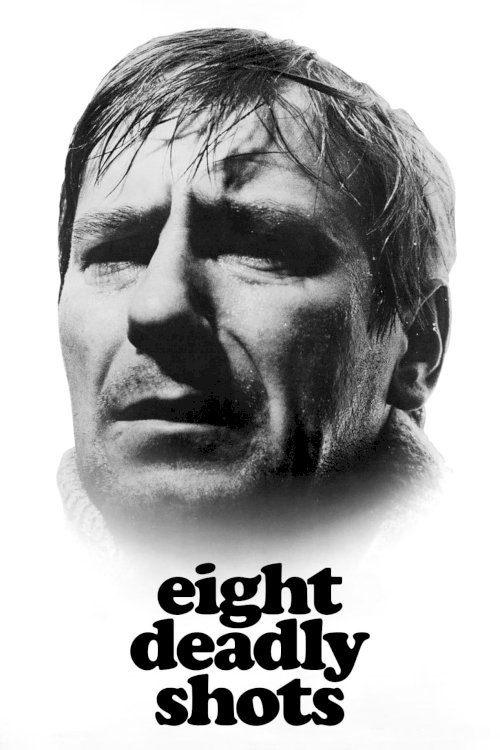 Eight Deadly Shots - Movie Poster Eight Deadly Shots - Movie Poster