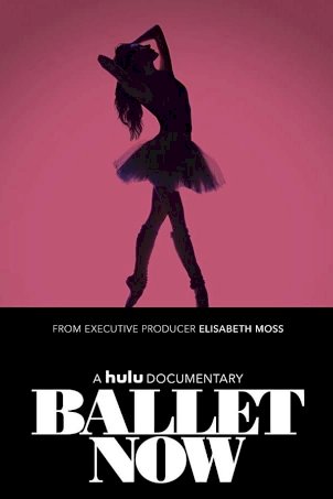 Ballet Now - Movie Poster Ballet Now - Movie Poster