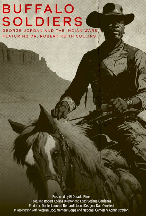 Buffalo Soldiers: George Jordan and the Indian Wars - Movie Poster Buffalo Soldiers: George Jordan and the Indian Wars - Movie Poster