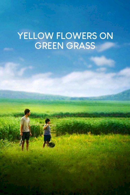 Yellow Flowers On the Green Grass - Movie Poster Yellow Flowers On the Green Grass - Movie Poster