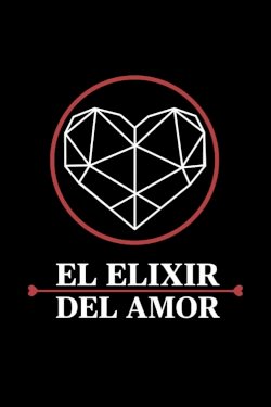 El Elixir del Amor - Movie Poster El Elixir del Amor - Movie Poster