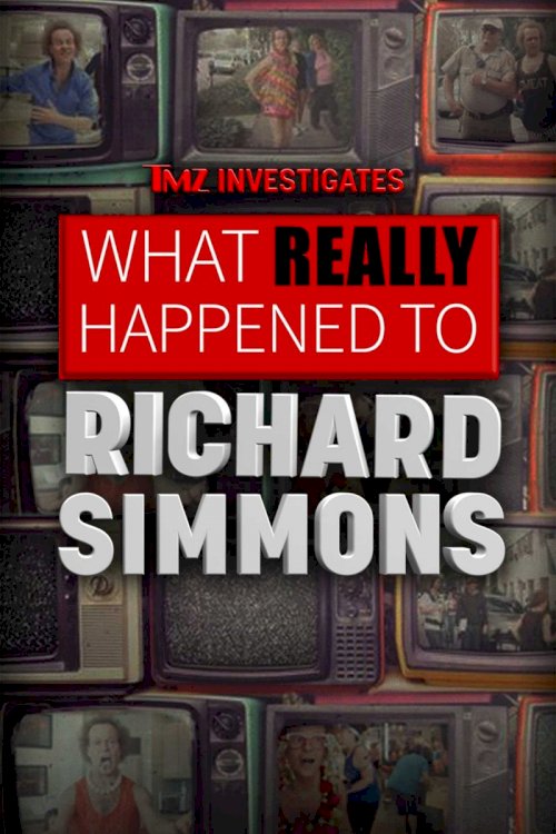 TMZ Investigates: What Really Happened to Richard Simmons - Movie Poster