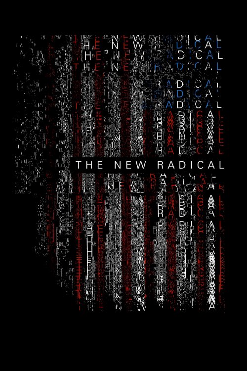 The New Radical - Movie Poster The New Radical - Movie Poster
