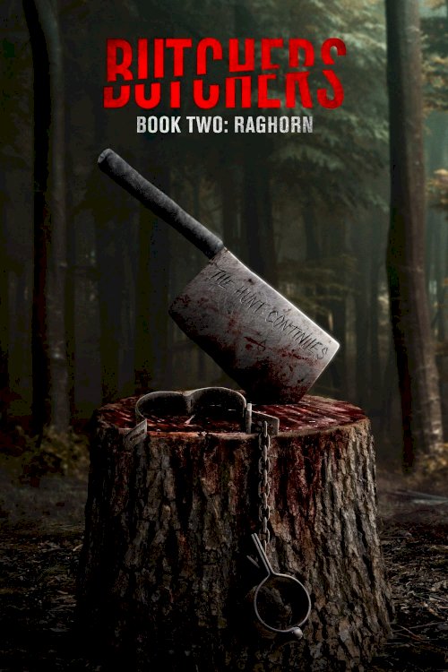 Butchers Book Two: Raghorn - Movie Poster Butchers Book Two: Raghorn - Movie Poster