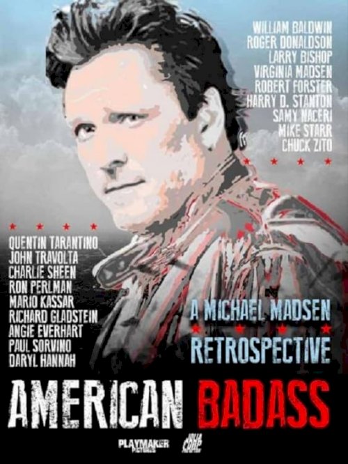 American Badass: A Michael Madsen Retrospective - Movie Poster American Badass: A Michael Madsen Retrospective - Movie Poster
