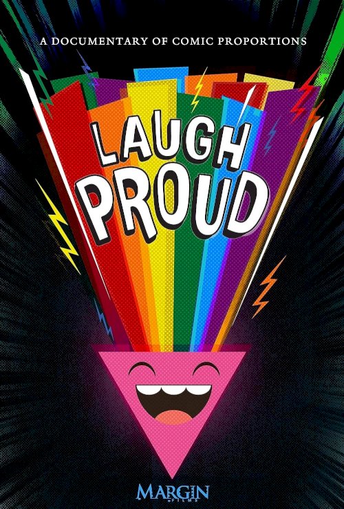 Laugh Proud - Movie Poster Laugh Proud - Movie Poster
