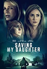 Saving My Daughter - Movie Poster Saving My Daughter - Movie Poster