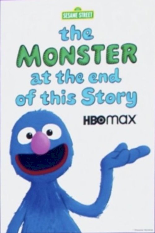 The Monster at the End of This Story - Movie Poster