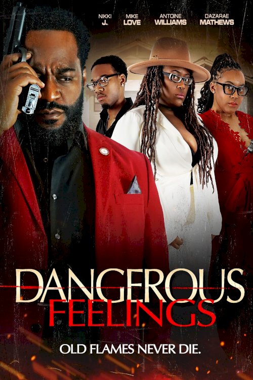 Dangerous Feelings - Movie Poster Dangerous Feelings - Movie Poster