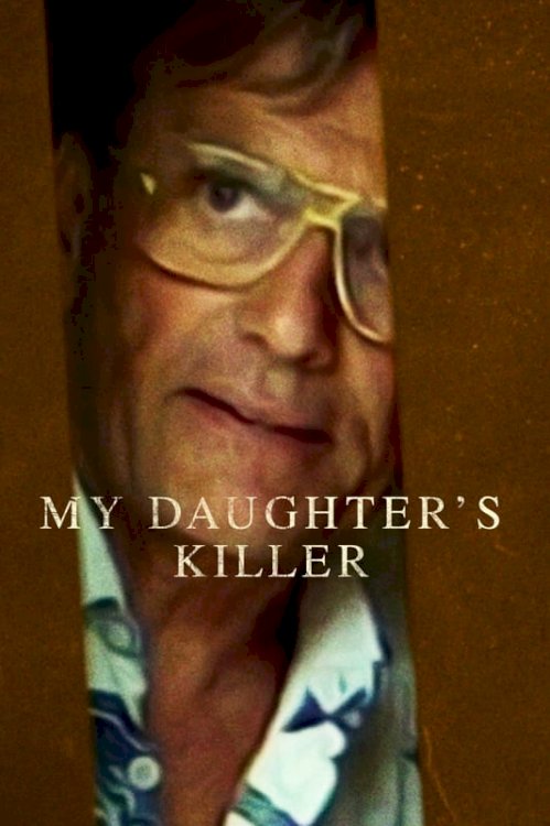 My Daughter's Killer - Movie Poster My Daughter's Killer - Movie Poster
