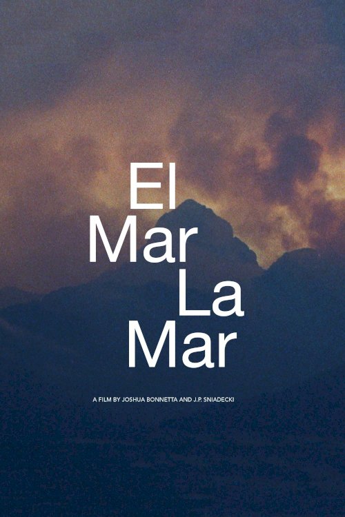 El Mar La Mar - Movie Poster El Mar La Mar - Movie Poster