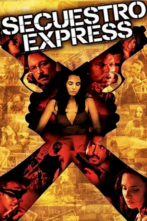 Secuestro Express - Movie Poster Secuestro Express - Movie Poster