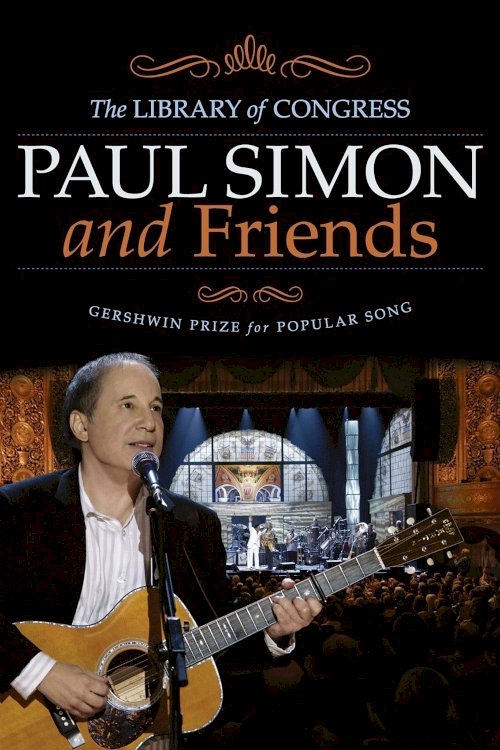 Paul Simon and Friends: The Library of Congress Gershwin Prize for Popular Song - Movie Poster Paul Simon and Friends: The Library of Congress Gershwin Prize for Popular Song - Movie Poster