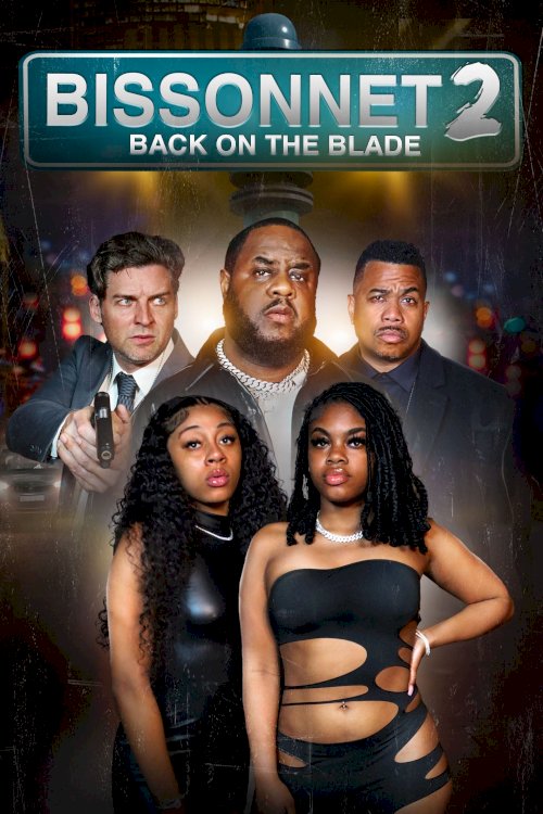 Bissonnet 2: Back on the Blade - Movie Poster
