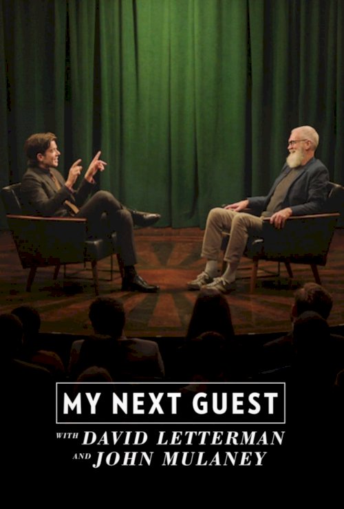 My Next Guest with David Letterman and John Mulaney - Movie Poster