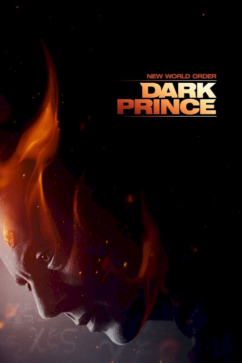 New World Order: Dark Prince - Movie Poster New World Order: Dark Prince - Movie Poster