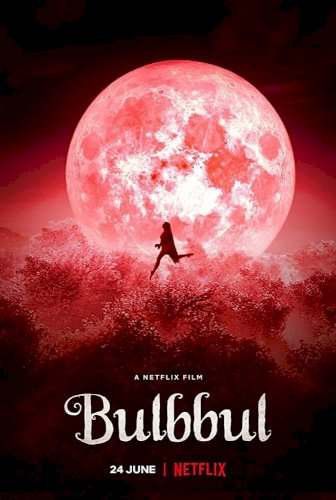 Bulbbul - Movie Poster Bulbbul - Movie Poster