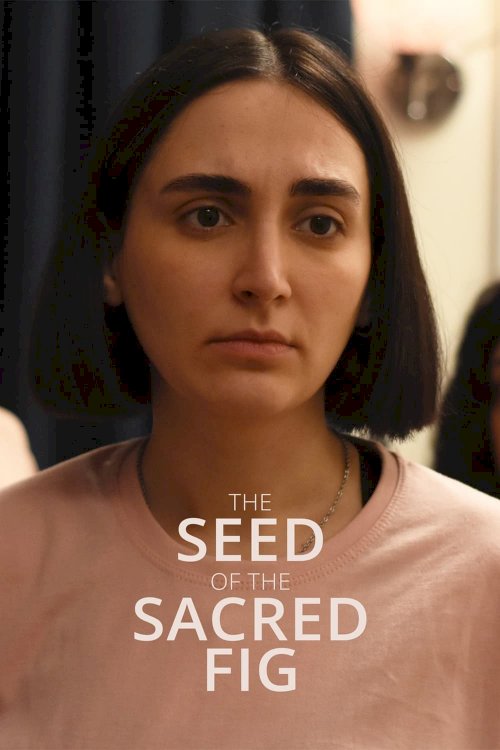 The Seed of the Sacred Fig - Movie Poster The Seed of the Sacred Fig - Movie Poster