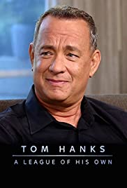 Tom Hanks: A League of His Own - Movie Poster