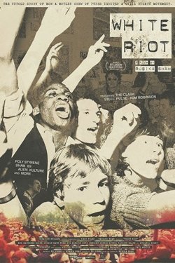 White Riot - Movie Poster White Riot - Movie Poster