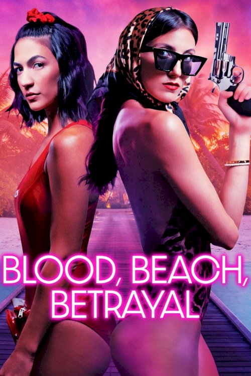 Blood, Beach, Betrayal - Movie Poster Blood, Beach, Betrayal - Movie Poster