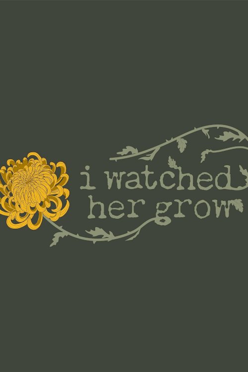 I Watched Her Grow - Movie Poster I Watched Her Grow - Movie Poster