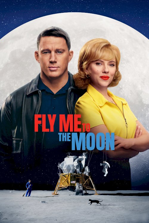 Fly Me to the Moon - Movie Poster Fly Me to the Moon - Movie Poster