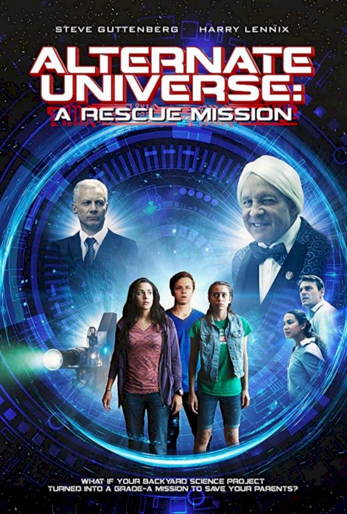 Alternate Universe: A Rescue Mission - Movie Poster Alternate Universe: A Rescue Mission - Movie Poster