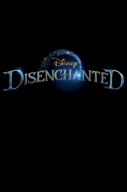 Disenchanted - Movie Poster Disenchanted - Movie Poster