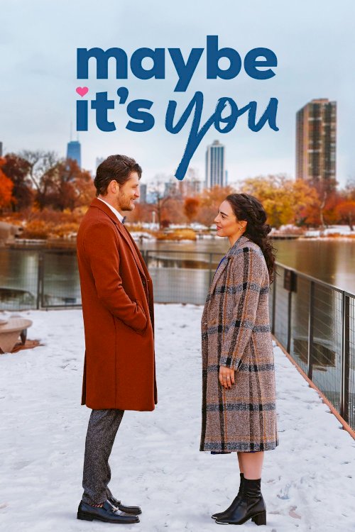 Maybe It's You - Movie Poster Maybe It's You - Movie Poster