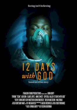 12 Days With God - Movie Poster 12 Days With God - Movie Poster