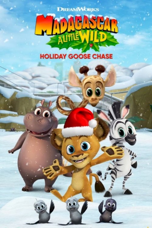 Madagascar: A Little Wild Holiday Goose Chase - Movie Poster Madagascar: A Little Wild Holiday Goose Chase - Movie Poster