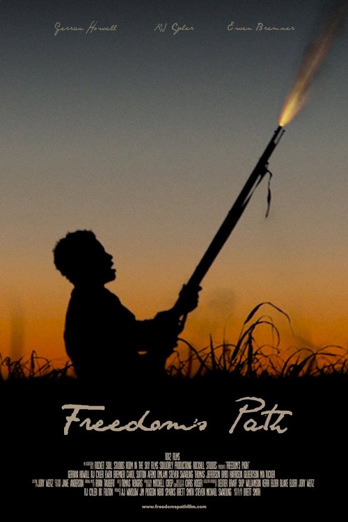 Freedom's Path - Movie Poster Freedom's Path - Movie Poster