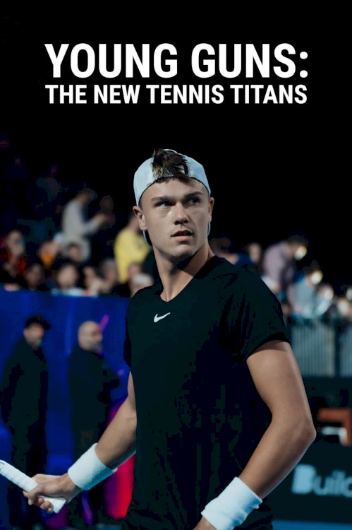 Young Guns: The New Tennis Titans - Movie Poster Young Guns: The New Tennis Titans - Movie Poster