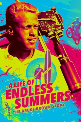 A Life of Endless Summers: The Bruce Brown Story - Movie Poster A Life of Endless Summers: The Bruce Brown Story - Movie Poster