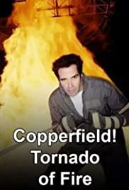The Magic of David Copperfield XVII: Tornado of Fire - Movie Poster The Magic of David Copperfield XVII: Tornado of Fire - Movie Poster