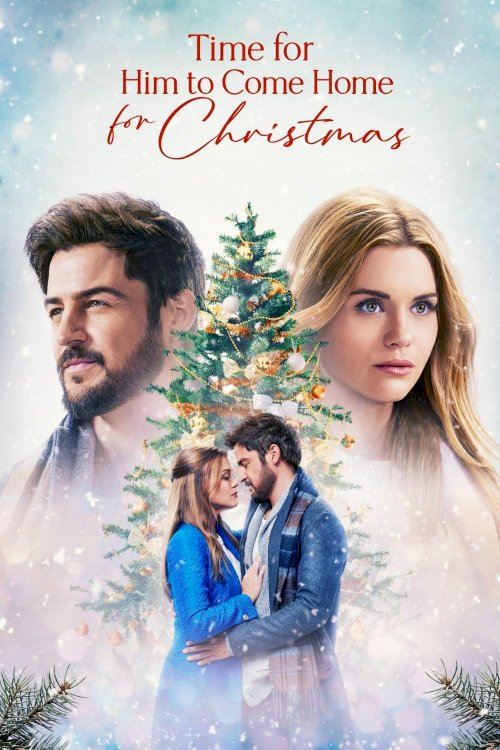 Time for Him to Come Home for Christmas - Movie Poster Time for Him to Come Home for Christmas - Movie Poster