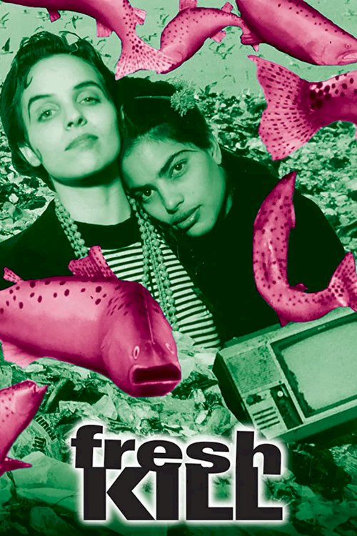 Fresh Kill - Movie Poster Fresh Kill - Movie Poster