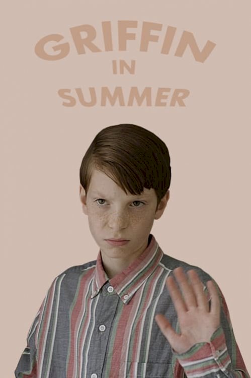 Griffin in Summer - Movie Poster