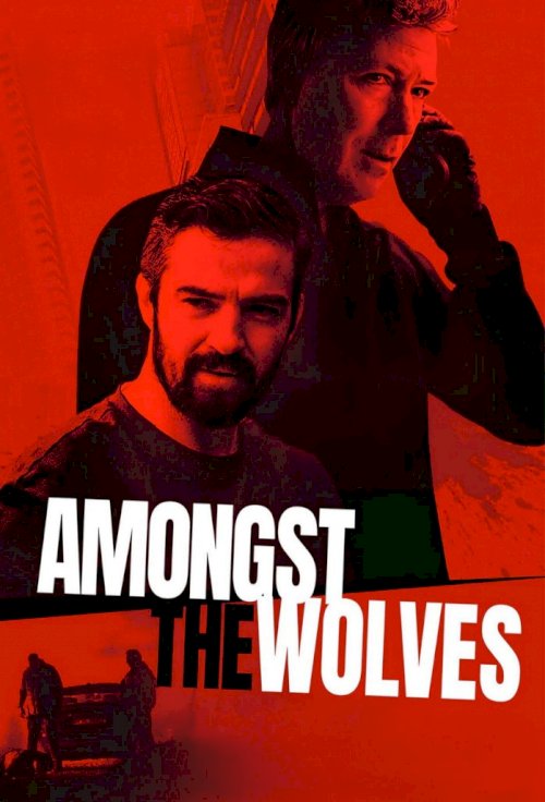 Amongst the Wolves - Movie Poster Amongst the Wolves - Movie Poster