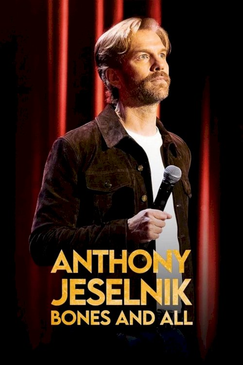 Anthony Jeselnik: Bones and All - Movie Poster