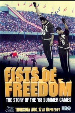 Fists of Freedom: The Story of the '68 Summer Games - Movie Poster Fists of Freedom: The Story of the '68 Summer Games - Movie Poster
