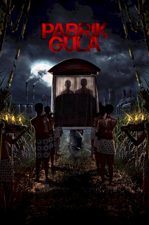 Pabrik Gula - Movie Poster Pabrik Gula - Movie Poster