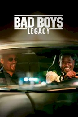 Bad Boys: Legacy - Movie Poster